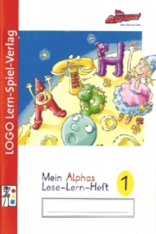 Die Alphas / Die Alphas - Mit allen Sinnen Lesen lernen für alle Kinder von 4 - 7 Jahren