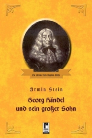 Georg Händel und sein großer Sohn