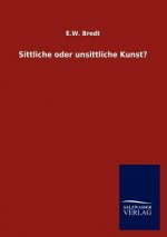 Sittliche oder unsittliche Kunst?