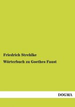 Woerterbuch zu Goethes Faust