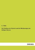 Probleme der Hysterie und die Offenbarungen der Heiligen Therese