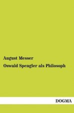 Oswald Spengler als Philosoph