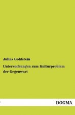 Untersuchungen zum Kulturproblem der Gegenwart
