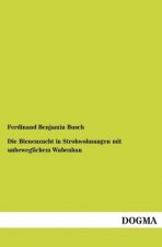 Bienenzucht in Strohwohnungen mit unbeweglichem Wabenbau