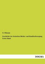 Geschichte der deutschen Backer- und Konditorbewegung, Erster Band