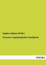 Neuestes Augsburgisches Kochbuch
