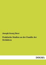 Praktische Studien an der Familie der Orchideen
