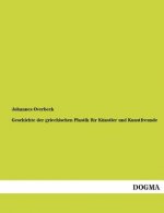 Geschichte der griechischen Plastik fur Kunstler und Kunstfreunde