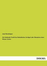 Hinkende Teufel Im Ostindischen Archipel Oder Memoiren Eines Wiener Arztes