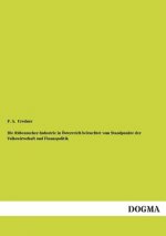 Rubenzucker-Industrie in Osterreich Beleuchtet Vom Standpunkte Der Volkswirtschaft Und Finanzpolitik