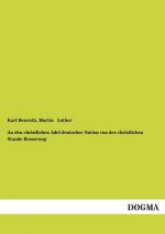 Den Christlichen Adel Deutscher Nation Von Des Christlichen Stande Besserung