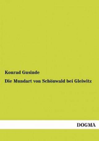 Mundart von Schoenwald bei Gleiwitz