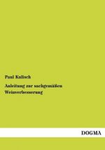 Anleitung zur sachgemassen Weinverbesserung