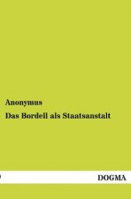 Bordell ALS Staatsanstalt