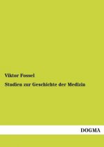 Studien Zur Geschichte Der Medizin