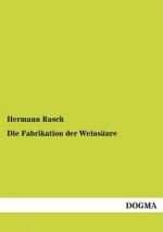 Fabrikation Der Weinsaure