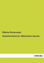 Handworterbuch Der Altdeutschen Sprache