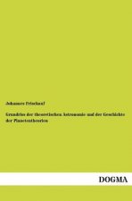 Grundriss Der Theoretischen Astronomie Und Der Geschichte Der Planetentheorien