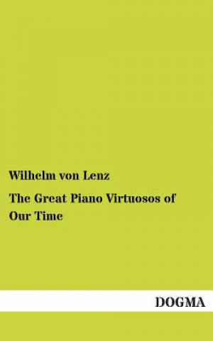 Great Piano Virtuosos of Our Time