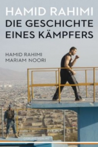 Hamid Rahimi - Die Geschichte eines Kämpfers