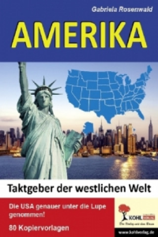 Amerika - Taktgeber der westlichen Welt