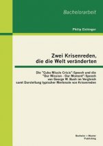 Zwei Krisenreden, die die Welt veranderten