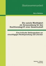 soziale Machtigkeit als Voraussetzung fur den Koalitionsbegriff einer Gewerkschaft