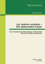 Las mujeres ausentes - Die abwesenden Frauen