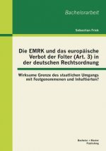 EMRK und das europaische Verbot der Folter (Art. 3) in der deutschen Rechtsordnung