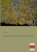 Flechtenstoffe in Chemischer, Botanischer, Pharmakologischer Und Technischer Beziehung