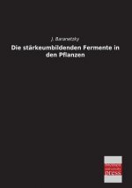 Die Starkeumbildenden Fermente in Den Pflanzen
