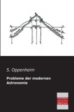 Probleme Der Modernen Astronomie