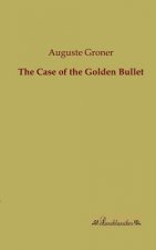 Case of the Golden Bullet
