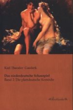 Das niederdeutsche Schauspiel. Bd.2