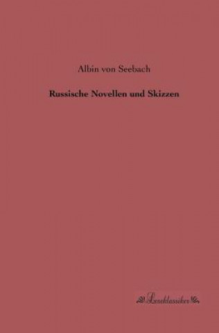 Russische Novellen und Skizzen