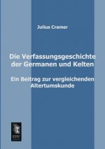 Verfassungsgeschichte Der Germanen Und Kelten