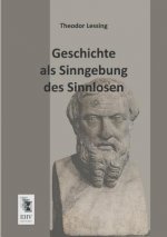 Geschichte ALS Sinngebung Des Sinnlosen