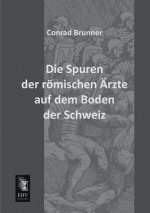 Spuren Der Romischen Arzte Auf Dem Boden Der Schweiz