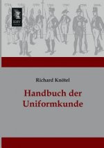 Handbuch Der Uniformkunde