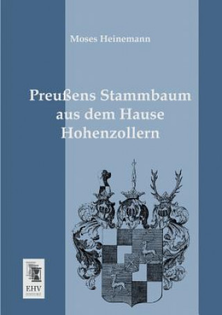 Preussens Stammbaum Aus Dem Hause Hohenzollern