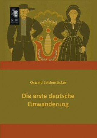 Erste Deutsche Einwanderung