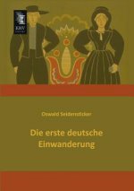 Erste Deutsche Einwanderung