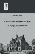 Klosterleben Im Mittelalter