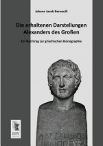 Erhaltenen Darstellungen Alexanders Des Grossen