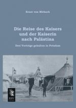 Reise Des Kaisers Und Der Kaiserin Nach Palastina