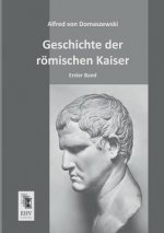 Geschichte Der Romischen Kaiser