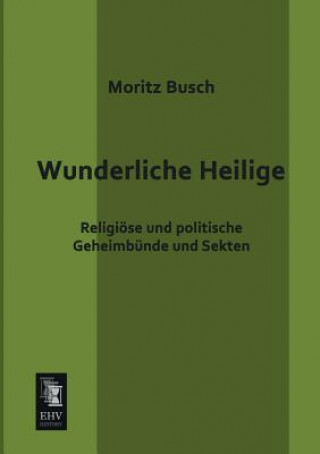 Wunderliche Heilige