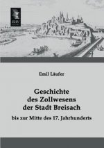 Geschichte Des Zollwesens Der Stadt Breisach Bis Zur Mitte Des 17. Jahrhunderts