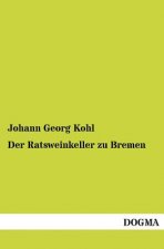 Ratsweinkeller Zu Bremen