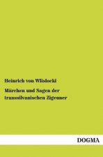 Marchen Und Sagen Der Transsilvanischen Zigeuner